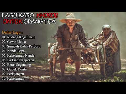 Lagu Karo Pilihan - Khusus Untuk Orang Tua