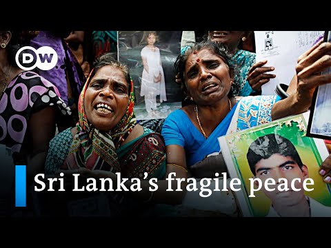 斯里蘭卡政府是否未能治癒國家？| 斯里蘭卡政府是否沒有為國家療傷？ (Is Sri Lanka's government failing to heal the nation? | DW News)
