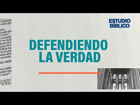Hechos 15 | Defendiendo la verdad | Luis y Sandy López