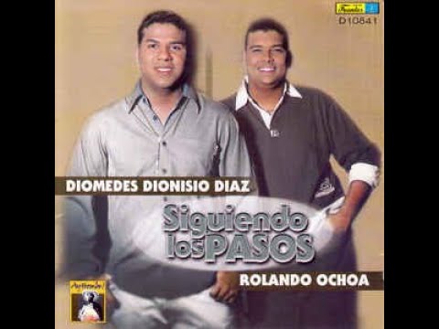 Porque Te Amo - Diomedes Dionisio Díaz + Rolando Ochoa