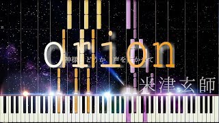 orion - Kenshi Yonezu [米津玄師] (Synthesia)