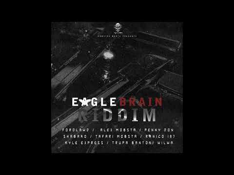 Eagle Brain Riddim Mix (Full, Oct 2021) Feat. Alex Mobsta, Fordlawd, Trupa Banton, Shabako, ...