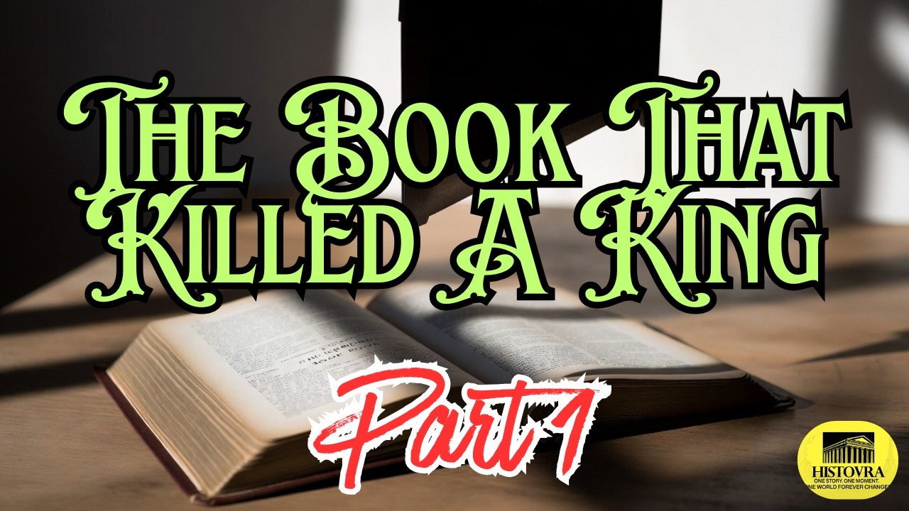 The Book That Killed A King | Age of Enlightenment | Part 1