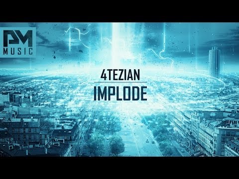 4tezian - Implode (HD, PM Music)