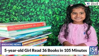 5-year-old Girl Read 36 Books in 105 Minutes