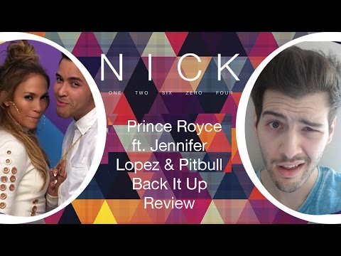 PRINCE ROYCE FT. JENNIFER LOPEZ & PITBULL BACK IT UP - TRACK REVIEW!