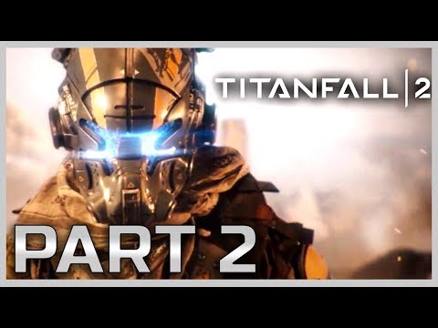 TITANFALL 2 Walkthrough Gameplay Part 2 - Pilot (Campaign) no commentary