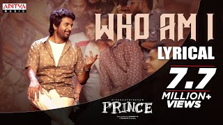 Prince - Who Am I ? Lyrical Song | Sivakarthikeyan, Maria | Anudeep K.V | Thaman S