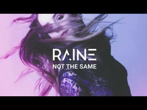 RAINE - Not the Same (Official Audio)