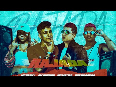 🔵🔴 BREGÃ FUNK ALÊ OLIVEIRA, POP NA BATIDA, MC MATIAS E MC DANNY - RAJADA - BREGA FUNK 2022