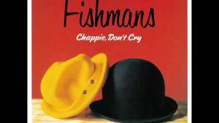 Fishmans - Chappie Don't Cry (Full Album)