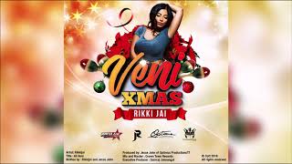 Rikki Jai - Veni XMAS "2018 Release" (Official Audio)