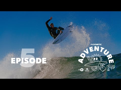Dometic Adventure with O - Season 3 - Episode 5