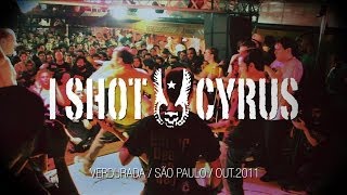 I Shot Cyrus - Verdurada 15 anos | São Paulo-SP