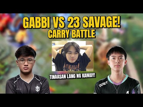 GABBI VS 23SAVAGE - CARRY BATTLE - TINAASAN LANG NG KAMAY PAPS!