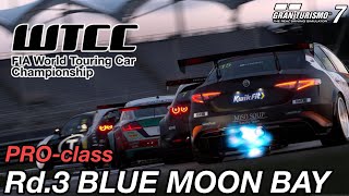 GT7 WTCC PRO-Class  Rd.3 BLUE MOON BAY