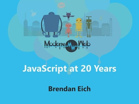 【Modern Web 2015】JavaScript at 20 Years - Brendan Eich