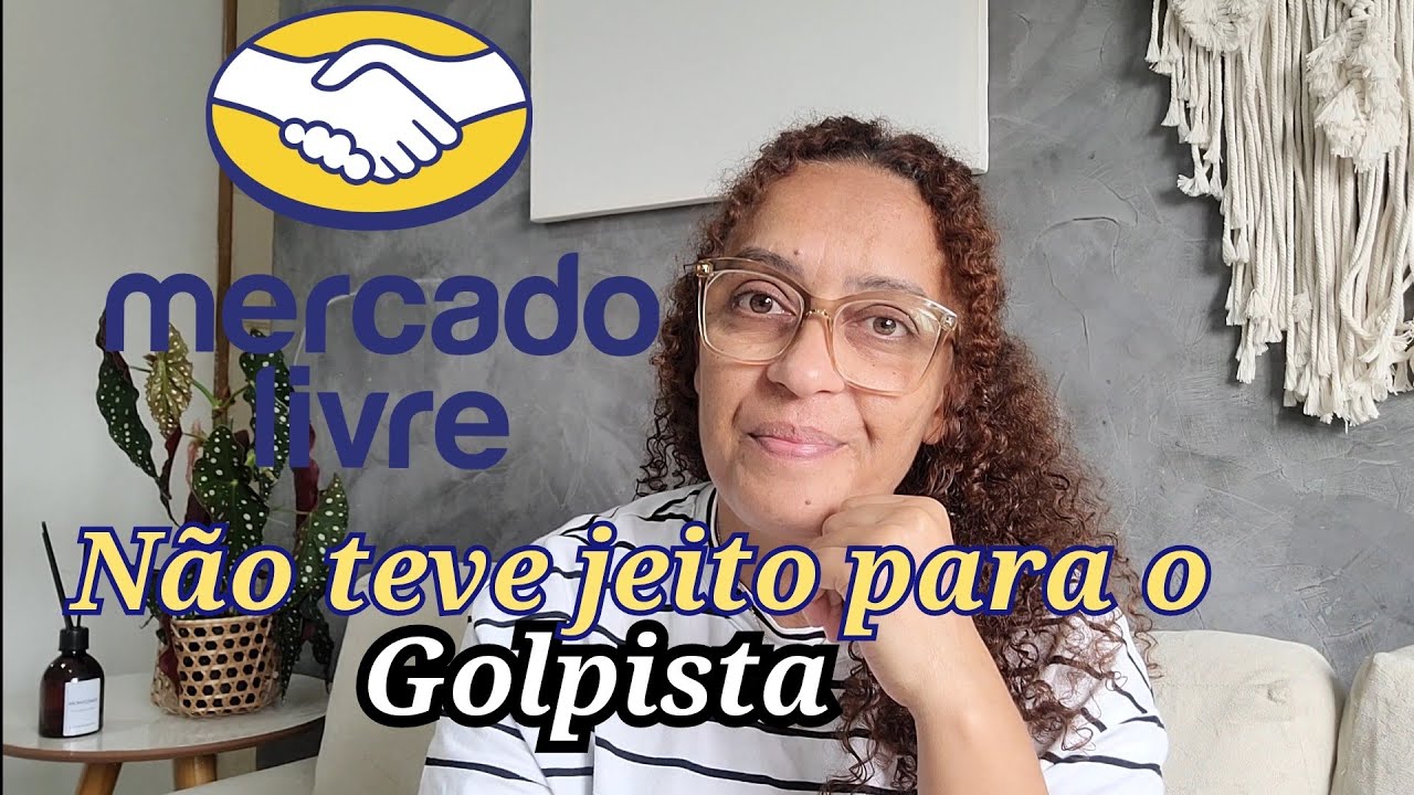 ENFIM ACABOU A SAGA DO GOLPE DO MERCADO LIVRE.