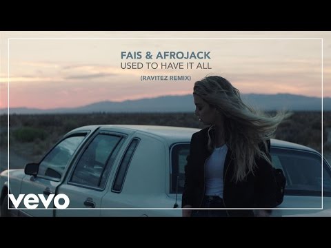 FÄIS, AFROJACK - Used To Have It All (Ravitez Remix) (official audio)