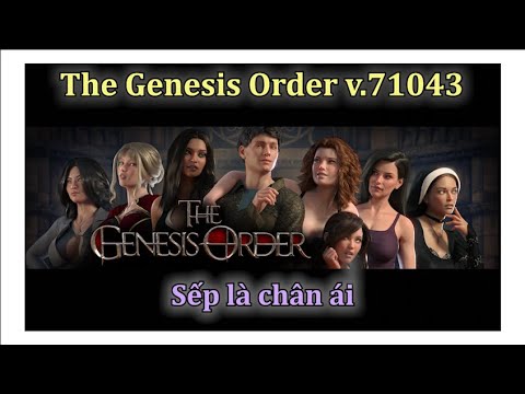 The Genesis Order v.71043: cứ có Sếp là tui ok hết ))))
