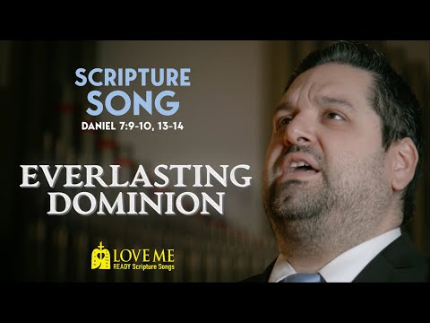 Scripture Song DANIEL 7:9-10 - Everlasting Dominion | LOVE ME
