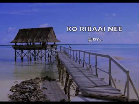 KO RIBAAI NEE - Kiribati@tm..