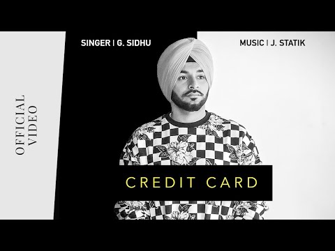 CREDIT CARD (Official Video) | G. Sidhu | J. Statik | Director Dice | Musik Therapy