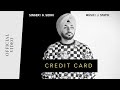 CREDIT CARD Official Video G Sidhu J Statik Director Dice Latest Punjabi Songs