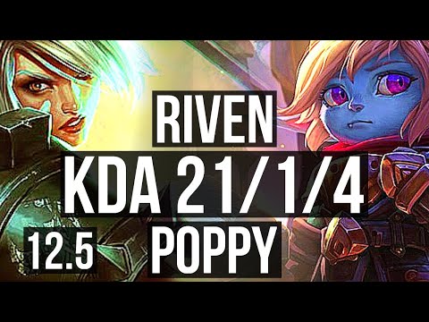 RIVEN vs POPPY (TOP) | 21/1/4, Legendary, Quadra, 65% winrate | NA Master | 12.5