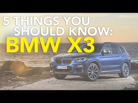 5 Things You Should Know Before Buying a 2018 BWW X3 or BMW X3 M40i