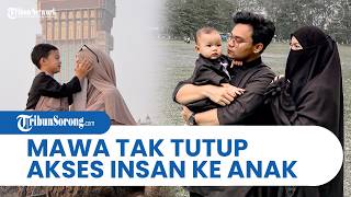 Tepis Isu Persulit Pertemuan! Wardatina Mawa Ungkap Insanul Fahmi Baru Saja Temui Anak
