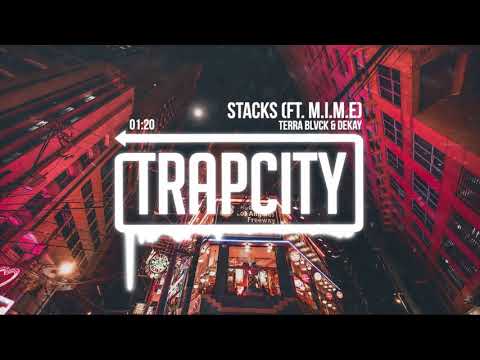 TERRA BLVCK & DEKAY - Stacks (ft. M.I.M.E)