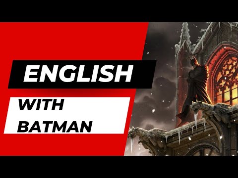 Master English through Stories : Batman 🦇