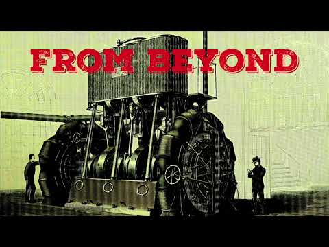 From Beyond by H. P. Lovecraft