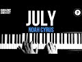 Noah Cyrus - July Karaoke LOWER KEY Slowed Acoustic Piano Instrumental