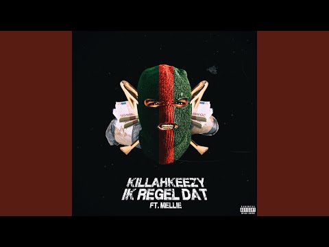Ik Regel Dat (feat. Mellie)