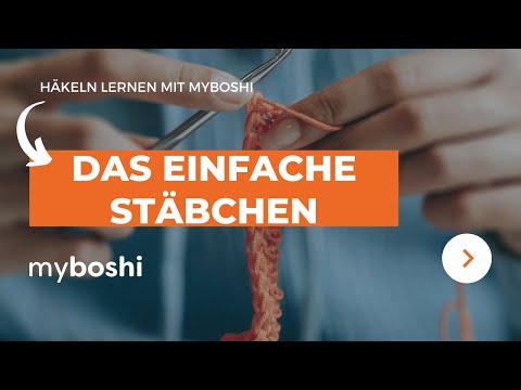 Das einfache Stäbchen häkeln | myboshi
