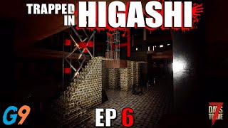 7 Days To Die - Trapped In Higashi EP6 (I Hope This Works)