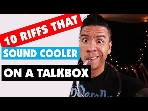 10 Riffs That Sound Cooler On A Talkbox