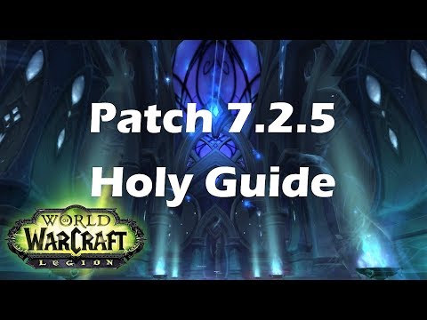 [Legion] Holy 7.2.5 Holy Priest Guide