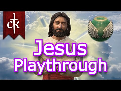 Playing as Jesus in Crusader Kings 3
