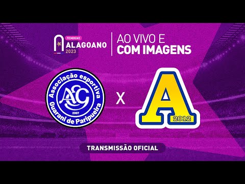 Guarani de Paripueira x Desportivo Aliança - ALAGOANO FEMININO - 1ª FASE