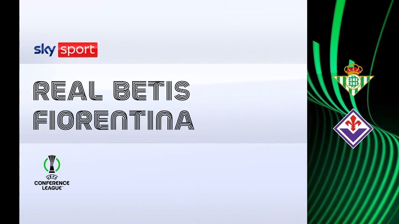 Betis-Fiorentina 2-1: gol e highlights | Conference League
