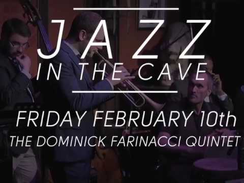 Jazz in the Cave: The Dominick Farinacci Quintet