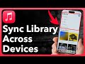 How To Sync Apple Music Library Across Devices