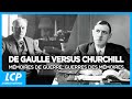 De Gaulle versus Churchill : mémoires de guerre, guerres des mémoires  | Documentaire complet LCP