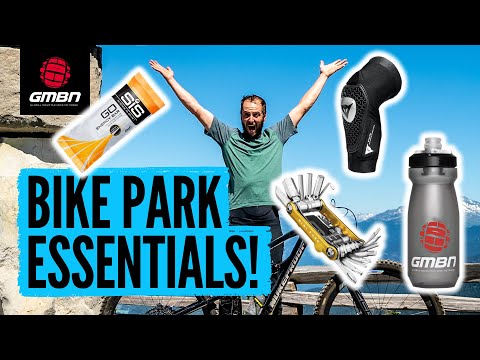 MTB Essentials For Every Bike Park Trip!