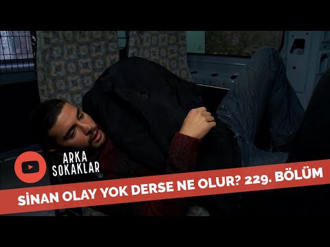 Sinan Şom Ağzını Açarsa 229. Bölüm