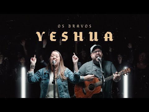 YESHUA | OS BRAVOS (OFFICIAL MUSIC VIDEO)