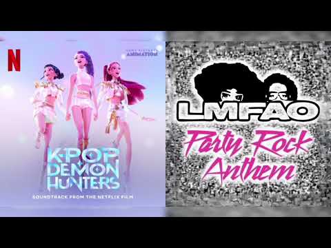 HUNTR/X (KPOP DEMON HUNTER), LMFAO - How It's Done/Party Rock Anthem (Mashup) [2025/2011]